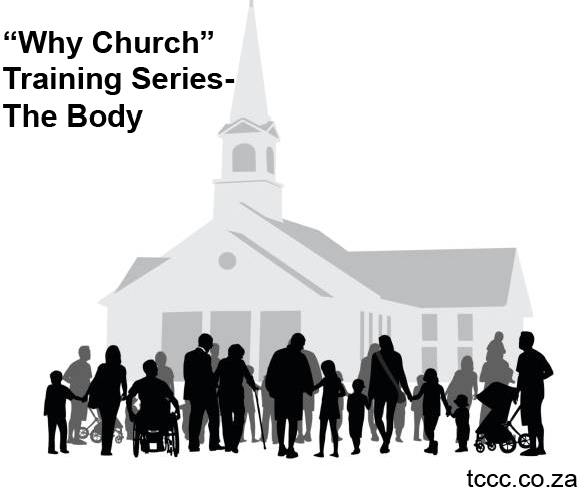 ‘Why Church’ Training Series – The&nbsp;Body