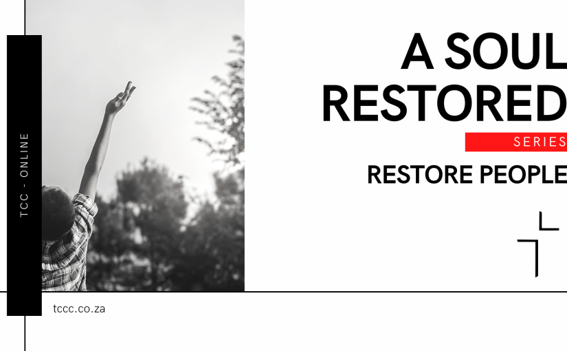 A Soul Restored: Restore&nbsp;People