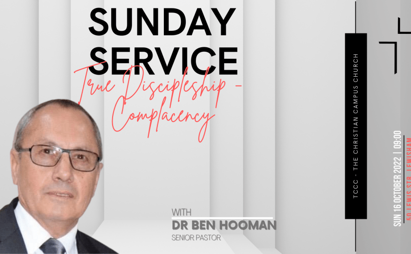 True Discipleship: Complacency 